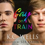 Gay on a Train cover image
