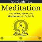Your Guide to Meditation cover image