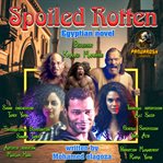 Spoiled Rotten cover image
