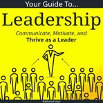 Your Guide to Leadership cover image