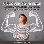 Uncover Your Edge cover image