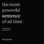 The Most Powerful Sentence of All Time cover image