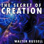 The Secret of Creation cover image