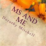 MS and Me cover image