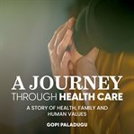 A Journey Through Healthcare cover image