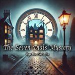 The Seven Dials Mystery cover image