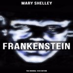 Frankenstein or the Modern Prometheus cover image