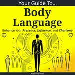 Your Guide to Body Language cover image