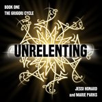 Unrelenting cover image