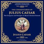 The Commentaries of Julius Caesar cover image