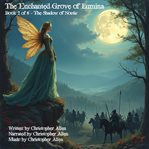 The Enchanted Grove of Lumina cover image