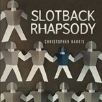Slotback Rhapsody cover image