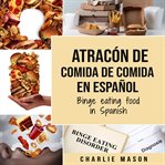 Atracón De Comida De Comida En Español cover image