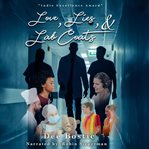Love, Lies & Lab Coats Volume 1 cover image
