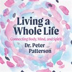 Living a Whole Life cover image