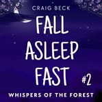 Fall Asleep Fast - Bedtime Stories for Rapid, Deep and Peaceful Sleep cover image