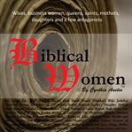 Biblical Women by Cynthia Austin cover image