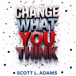 Change What You Think cover image
