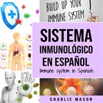 Sistema Inmunológico En Español cover image