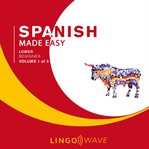 Spanish Made Easy - Lower Beginner - Volume 1 of 3 cover image