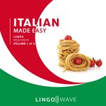 Italian Made Easy - Lower Beginner - Volume 1 of 3 cover image