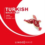 Turkish Made Easy - Lower Beginner - Volume 1 of 3 cover image