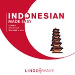 Indonesian Made Easy - Lower Beginner - Volume 1 of 3 cover image