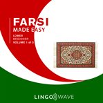 Farsi Made Easy - Lower Beginner - Volume 1 of 3 cover image