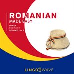 Romanian Made Easy - Lower Beginner - Volume 1 of 3 cover image