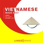 Vietnamese Made Easy - Lower Beginner - Volume 1 of 3 cover image