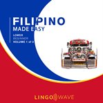Filipino Made Easy - Lower Beginner - Volume 1 of 3 cover image