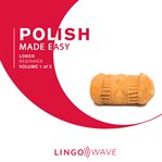 Polish Made Easy - Lower Beginner - Volume 1 of 3 cover image