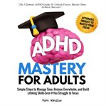 ADHD Mastery for Adults cover image