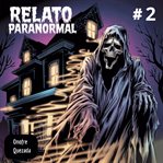 Relato Paranormal # 2 cover image