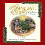 The Special Guest, a Christmas Story cover image