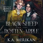 The Black Sheep and the Rotten Apple cover image