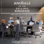 The Animals of the Selling Kingdom cover image
