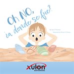 Oh No, ¿a Donde Se Fue? cover image