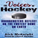The Voices of Hockey cover image