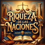 La Riqueza De Las Naciones cover image