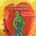 Strengthening My Recovery cover image