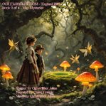 Our Fairy Kingdom - England 1885 cover image