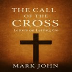 The Call of the Cross cover image