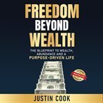 Freedom Beyond Wealth cover image