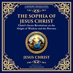 The Sophia of Jesus Christ cover image