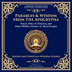 Parables & Wisdom From the Apocrypha cover image