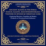 Ancient Aliens in the Bible cover image