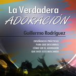 La Verdadera Adoración cover image