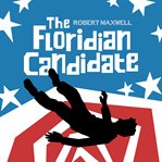 The Floridian Candidate cover image