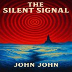 The Silent Signal cover image